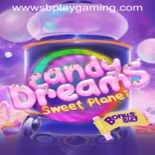 Explore the Enchanting World of CandyDreamsSweetPlanet with SB PLAY GAMING