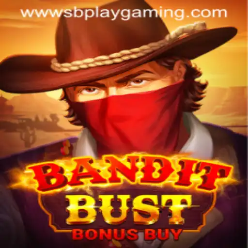 Exploring the Thrills of 'BanditBustBonusBuy' by SB PLAY GAMING