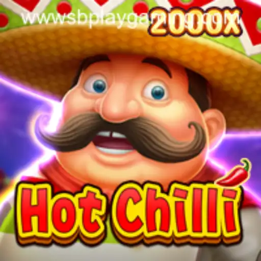 Unveiling the Thrills of HotChilli by SB PLAY GAMING