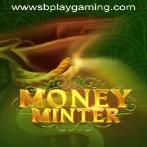 Exploring the Thrilling World of MoneyMinter: An Insight into SB PLAY GAMING's Latest Sensation